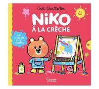 Chris Chatterton – À la crèche ! Niko – Album éveil dès la naissance – Cartonné