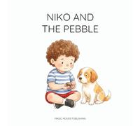 Niko and the Pebble: A Quiet Story About Small Things That Feel Important