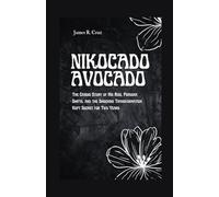 Nikocado Avocado: The Candid Story of His Rise, Persona Shifts, and the Shocking Transformation Kept Secret for Two Years