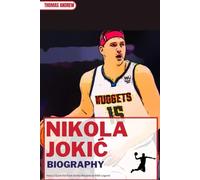 NIKOLA JOKIĆ BIOGRAPHY: How a Quiet Kid from Serbia Became an NBA Legend