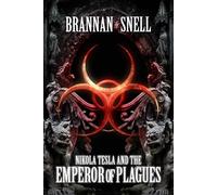 Nikola Tesla and the Emperor of Plagues