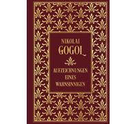 Nikolai Gogol Aufzeichnungen eines Wahnsinnigen: Leinen mit Goldprägung (Relié)