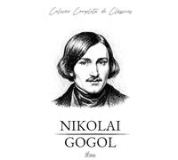 Nikolai Gogol - Coleção Completa de Clássicos