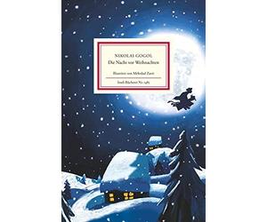 Nikolai Gogol Mehrdad Zaeri Dorothea T Die Nacht vor Weihnachten (Insel (Relié)