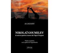 Nikolaï Goumilev & autres poètes russes de l'âge d'Argent