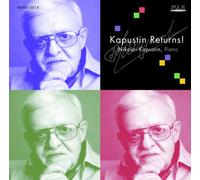 Nikolai Kapustin - Kapustin Reterns!
