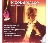 Nikolai Malko Dirige The Danish Connection 1947 À 1950 - Beethoven, Dvorák, Tchaikovski, Svendsen, Nielsen, Stravinski, Katchaturian, Liadov, Glazounov