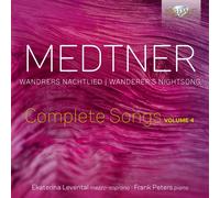 Medtner / Levental / Peters – Wandrers Nachtlied, Complete Songs, Vol. 4 – CD – Edel
