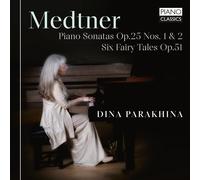 Medtner – Sonates pour piano Op.25 n°1 et n°2, Six Contes de fées Op.51 – Edel