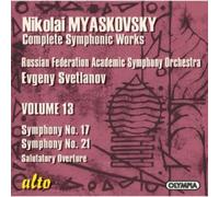 Nikolai Myaskovsky: Symphony No. 17; Symphony No. 21; Salutatory Overture NEUF