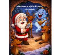 Nikolaos and the Power of a Wish - Storybook: A Heartwarming Christmas Picture Book about Kindness, Wishes, and a Big Heart