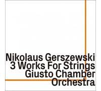 Nikolaus Gerszewski - 3 Works for Strings [Import]