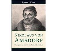 Nikolaus Von Amsdorf by Robert Kolb Paperback Book Robert Kolb (Auteur)