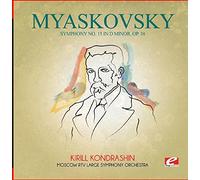 Nikolay Myaskovsky - Myaskovsky: Symphony No. 15 in D Minor, Op. 38 (Digitally Remastered)