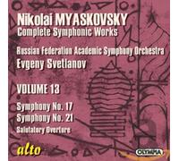 Miaskovski Edition, vol. 13 : Symphonies n° 17, 21. Svetlanov.