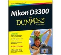 Nikon D3300 For Dummies by King & Julie Adair Indianapolis & Indiana Julie Adair King, (Auteur)