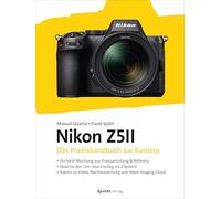 Nikon Z5II: Das Praxishandbuch zur Kamera