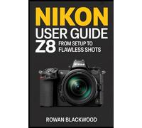 Nikon Z8 User Guide