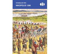 Nikopolis 1396 - Stanisław Rek (livre en polonais)
