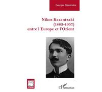 Nikos Kazantzaki (1883-1957) entre l’Europe et l’Orient - Georges Stassinakis - L'harmattan - broché - Essai