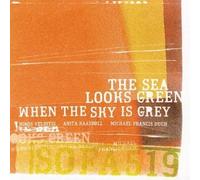 Nikos Veliotis/Anita Kaasbøll/M. Duch : the Sea Looks Green When the Sky Is Gray