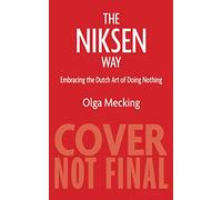 Niksen: Embracing the Dutch Art of Doing Nothing
