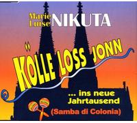 Nikuta,Marie Luise - Kölle Loss Jonn...Ins Neue Jah