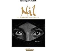 NIL ou la trajectoire du toréador Dominique Gaudin (Auteur)