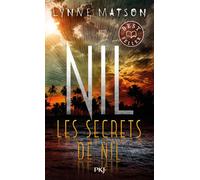 Nil - tome 2 Les secrets de Nil - Lynne Matson - Pocket Jeunesse - Poche - Roman adolescent