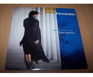 Nilda Fernandez - Nos Fiançailles / Entre Lyon Et Barcelone - 45 tours 7"