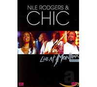 Nile Rodgers & Chic-Live at Montreux 2004 [Import]