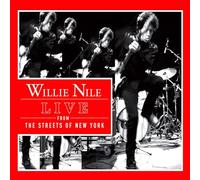 Nile, Willie - Live from The Streets of