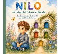 Nilo und die fünf Türen im Bauch: Eine Mitmachgeschichte über große Gefühle