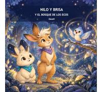 Nilo y Brisa y el bosque de los ecos