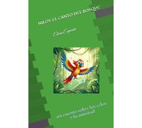 Nilo y el canto del bosque: un cuento sobre los celos y la amistad