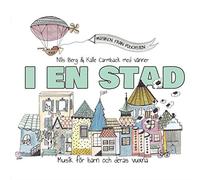 Nils Berg & Kalle Carmback - I en Stad
