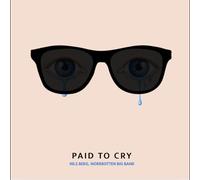Nils Berg & Norrbotten Big Band - Paid to Cry