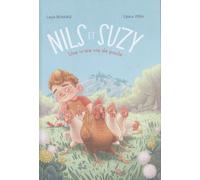 Nils et Suzy: Une vraie vie de poule