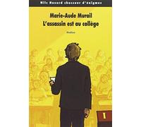 Nils Hazard chasseur d'énigmes. Tome 2 : L'assassin est au collège de Murail. Marie-Aude (2011) Poche
