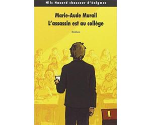 Nils Hazard chasseur d'énigmes. Tome 2 : L'assassin est au collège de Murail. Marie-Aude (2011) Poche