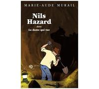Nils Hazard Chasseur D'énigmes - Tome 3 - La Dame Qui Tue