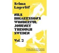 Nils Holgersson'S Wonderful Journey Through Sweden, Volume 2: 2000 (World Of Discovery) (Paperback) Selma Lagerlof, Peter Graves, Bea Bonafini (Auteur)