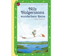 Selma Lagerlöf – Nils Holgerssons wunderbare Reise – Kinderbuchklassiker zum Vorlesen