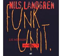 Landgren Funk Unit, Nils - Live in Stockholm