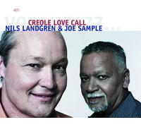 Nils Landgren & Joe Sample Creole Love Call (Vinyl) 12" Album