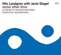 NILS LANDGREN - SOME OTHER TIME-A TRIBUTE TO LEONARD BERNSTEIN VINYL LP NEUF