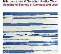 Sandström – Sonnets of Darkness and Love – CD – A.C.T.