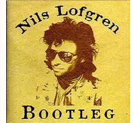 NILS LOFGREN - Bootleg (UK Import)
