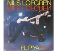 Nils Lofgren - Flip Ya Flip