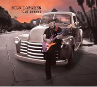 NILS LOFGREN - OLD SCHOOL CD ROCK HARD ROCK NEUF